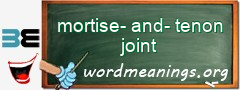 WordMeaning blackboard for mortise-and-tenon joint